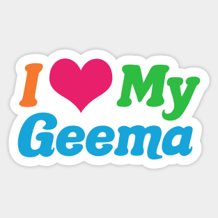 I Love My Geema Sticker